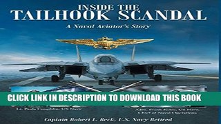 [PDF] Inside the Tailhook Scandal: A Naval Aviator s Story Popular Online