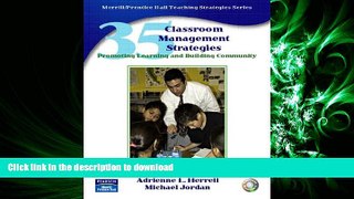 READ THE NEW BOOK 35 Classroom Management Strategies: Promoting Learning and Building Community