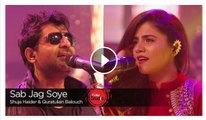 Sab Jag Soye, Quratulain Balouch & Shuja Haider, Season Finale, Coke Studio Season 9