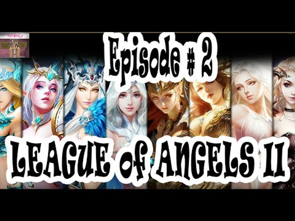 League of Angels II - Ep. 2