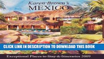 New Book Karen Brown s Mexico 2009: Exceptional Places to Stay   Itineraries (Karen Brown s