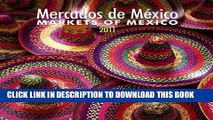 Collection Book Mercados de Mexico/Markets of Mexico 2011 Sqr (Spanish Edition)
