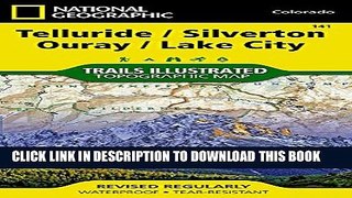 [PDF] Telluride, Silverton, Ouray, Lake City (National Geographic Trails Illustrated Map) [Online