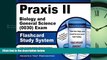 Popular Book Praxis II Biology and General Science (0030) Exam Flashcard Study System: Praxis II