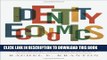 [PDF] Identity Economics: How Our Identities Shape Our Work, Wages, and Well-Being Full Colection