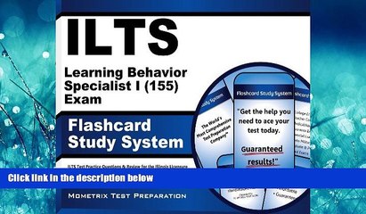 Online eBook ILTS Learning Behavior Specialist I (155) Exam Flashcard Study System: ILTS Test