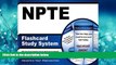 Enjoyed Read NPTE Flashcard Study System: NPTE Test Practice Questions   Exam Review for the