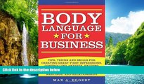 READ book  Body Language for Business: Tips, Tricks, and Skills for Creating Great First