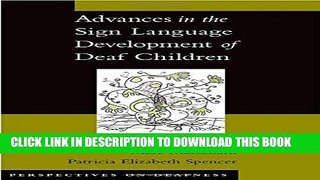 [PDF] Advances in the Sign Language Development of Deaf Children (Perspectives on Deafness) Full