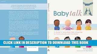 [PDF] Baby Talk: A Guide to Using Basic Sign Language to Communicate with Your Baby Popular