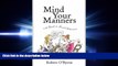 FAVORITE BOOK  Mind Your Manners: A Guide to Good Behaviour
