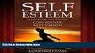 READ book  Self Esteem: 2 Manuscripts - Confidence, Motivation  BOOK ONLINE