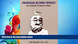 read here  Physician Humor Thyself : An Analysis of Doctor Jokes