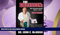 read here  The Decision: Your prostate biopsy shows cancer. Now what?: Medical insight, personal