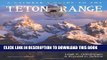 [PDF] A Climber s Guide to the Teton Range Third Edition(Climber s Guide to the Teton Range)