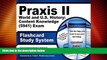 Big Deals  Praxis II World and U.S. History: Content Knowledge (5941) Exam Flashcard Study System: