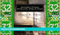 Big Deals  McGuffey s Primer Flashcards, Helps   Hints: A Practical Guide to Understanding the