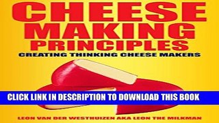 [PDF] Cheese Making Principles: Making Thinking Cheese Makers Popular Colection