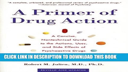 [PDF] A Primer of Drug Action: A Concise Nontechnical Guide to the Actions, Uses, and Side Effects