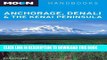 [PDF] Moon Anchorage, Denali   the Kenai Peninsula (Moon Handbooks) Full Colection