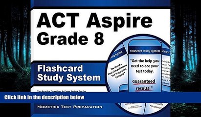 For you ACT Aspire Grade 8 Flashcard Study System: ACT Aspire Test Practice Questions   Exam