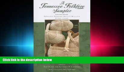 read here  A Tennessee Folklore Sampler: Selected Readings from the Tennessee Folklore Society