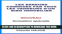 [PDF] Les erreurs commises par tous les vendeurs d un bien immobilier (French Edition) Full Online