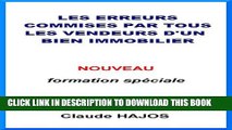 [PDF] Les erreurs commises par tous les vendeurs d un bien immobilier (French Edition) Full