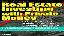 [PDF] Real Estate Investing With Private Money: A Mogul s Guide to Building a Network of Financing