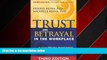 READ book  Trust and Betrayal in the Workplace: Building Effective Relationships in Your