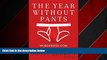 FREE PDF  The Year Without Pants: WordPress.com and the Future of Work  BOOK ONLINE