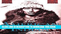 [PDF] The American Indian: The Indigenous People Of North America Popular Collection