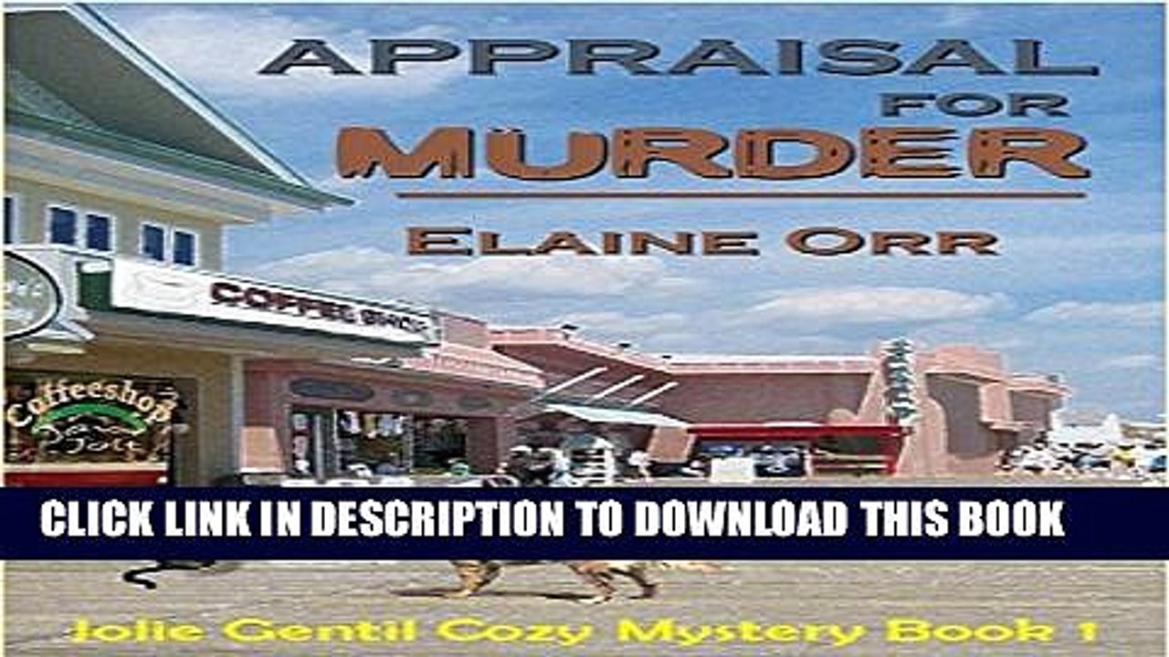 [PDF] Appraisal for Murder (Jolie Gentil Cozy Mystery Series Book 1) Full Online
