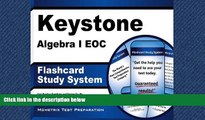 For you Keystone Algebra I EOC Flashcard Study System: Keystone EOC Test Practice Questions   Exam