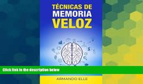 Big Deals  TÃ©cnicas de Memoria Veloz (Spanish Edition)  Free Full Read Best Seller
