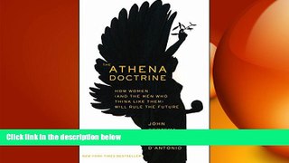 Free [PDF] Downlaod  The Athena Doctrine: How Women (and the Men Who Think Like Them) Will Rule