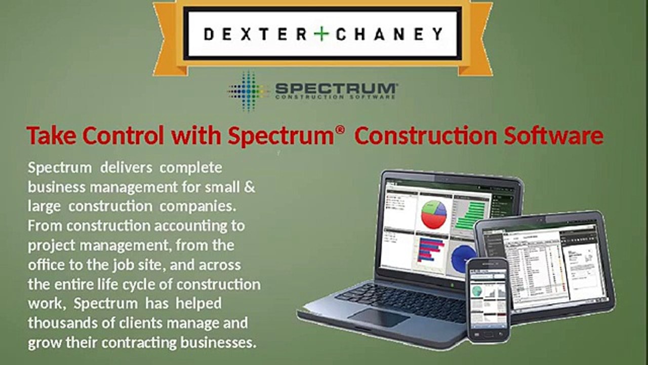 Dexter + Chaney- Spectrum Construction Software