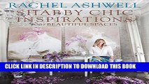 [Read PDF] Rachel Ashwell s Shabby Chic Inspirations Download Free
