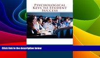 Big Deals  Psychological Keys to Student Success  Best Seller Books Most Wanted