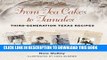 [PDF] From Tea Cakes to Tamales: Third-Generation Texas Recipes (Clayton Wheat Williams Texas Life