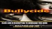 [PDF] Bullycide: True Stories Exposing The Influence Bullying has On Youth Suicide Vol. 1 Full