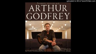 Arthur Godfrey - It's All Part of the Story