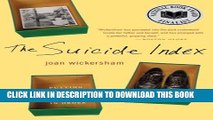 [PDF] The Suicide Index: Putting My Father s Death in Order Full Colection