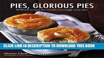 New Book Pies, Glorious Pies: Brilliant recipes for mouth-wateringly tasty pies
