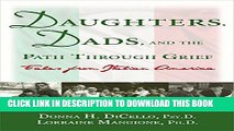 [PDF] Daughters, Dads, and the Path Through Grief: Tales from Italian America Popular Colection