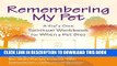 [PDF] Remembering My Pet: A Kid s Own Spiritual Workbook for When A Pet Dies Popular Colection