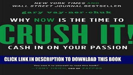 [PDF] Crush It!: Why NOW Is the Time to Cash In on Your Passion Popular Collection