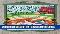 [PDF] Long Way on a Little: An Earth Lover s Companion for Enjoying Meat, Pinching Pennies and