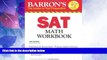 Big Deals  Barron s SAT Math Workbook, 5th Edition  Best Seller Books Best Seller