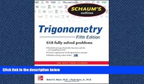 Popular Book Schaum s Outline of Trigonometry, 5th Edition: 618 Solved Problems   20 Videos
